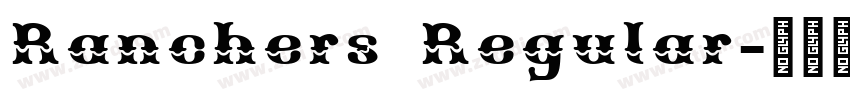 Ranchers Regular字体转换